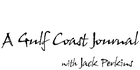 A Gulf Coast Journal