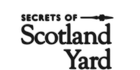 Secrets of Scotland Yard