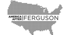 America After Ferguson
