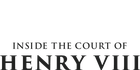 Inside the Court of Henry VIII
