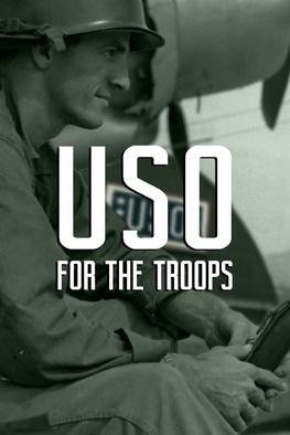 USO - For the Troops
