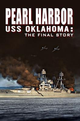 Pearl Harbor - USS Oklahoma - The Final Story