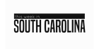 This Week in South Carolina