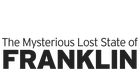 The Mysterious Lost State of Franklin