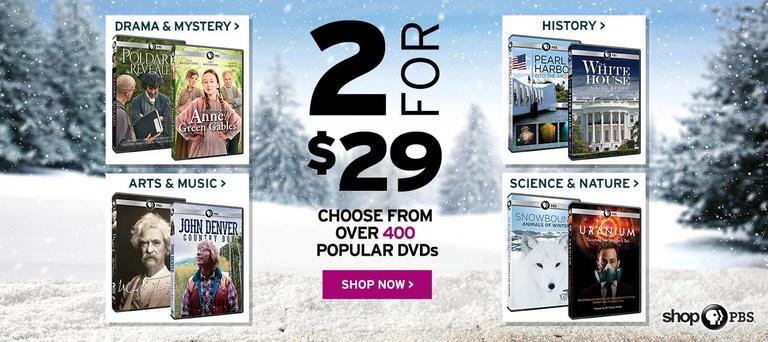 Shop PBS: 2 for $29 at shopPBS