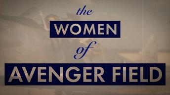 S30: The Women of Avenger Fields