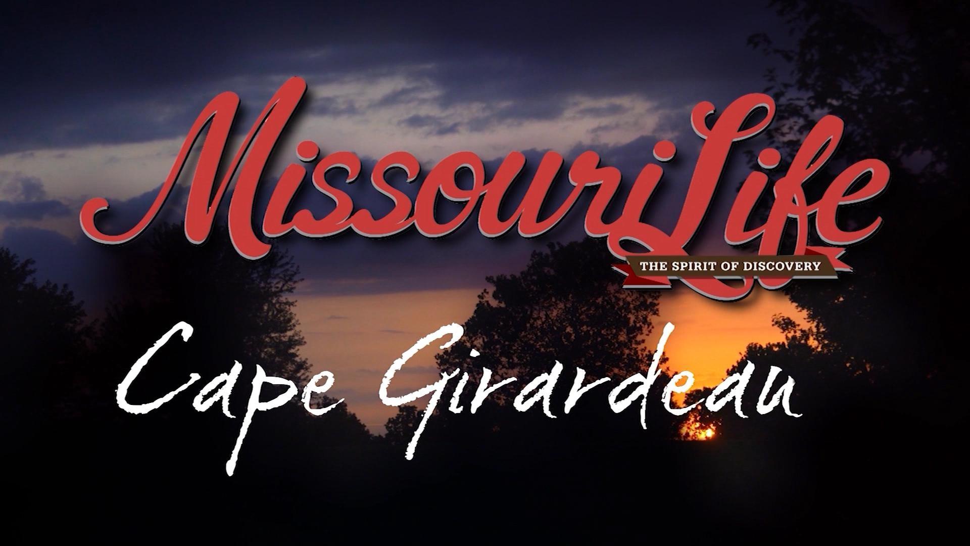 Missouri Life #304 Cape Girardeau