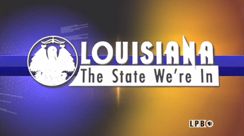Louisiana: The State We're In - 01/05/18