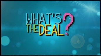What's the Deal Promo