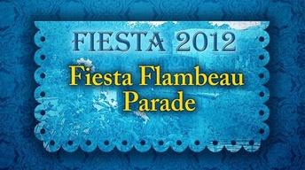 Fiesta 2012 | Fiesta Flambeau Parade image