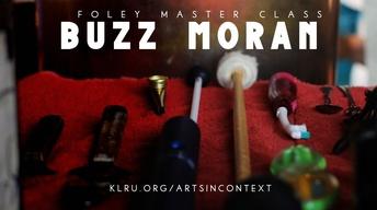 Buzz Moran - Foley Master Class