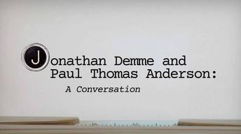 Jonathan Demme & Paul Thomas Anderson Pt 2 Promo