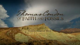 Preview Thomas Condon: Of Faith and Fossils