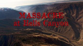 Massacre at Hells Canyon