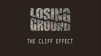 Losing Ground: The Cliff Effect image