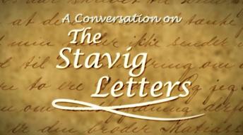A Conversation on the Stavig Letters