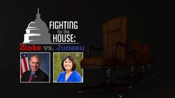 Fighting For The House: Zinke vs Juneau