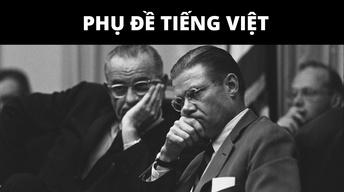 03: The River Styx (January 1964-December 1965) - Vietnamese