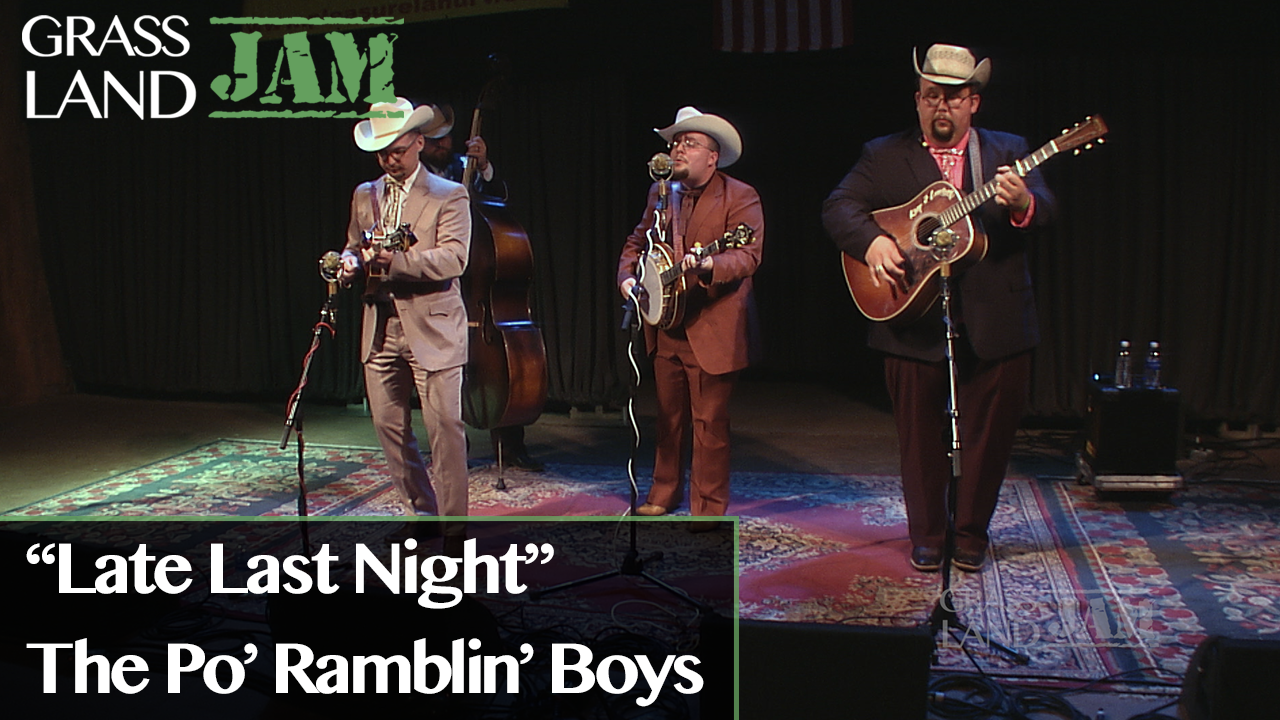 The Po' Ramblin' Boys "Late Last Night"