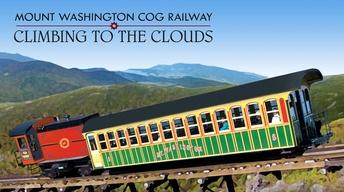 Mt. Washington Cog Railway: Climbing to the Clouds
