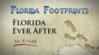 Florida Footprints: Florida Ever After