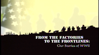From the Factories to the Frontlines: Our Stories of WWII image