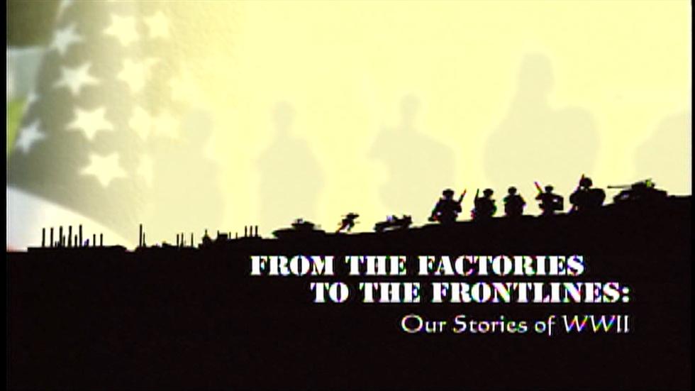 From the Factories to the Frontlines: Our Stories of WWII image