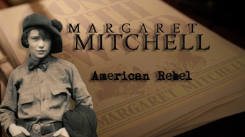 Margaret Mitchell: American Rebel
