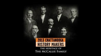 History Makers 2013: The Heritage of the McCallie Family