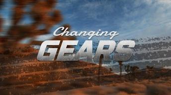 Changing Gears