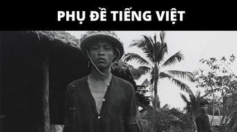 06: Things Fall Apart (January 1968-July 1968) - Vietnamese
