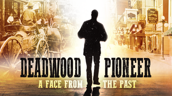 Deadwood Pioneer: A Face From The Past
