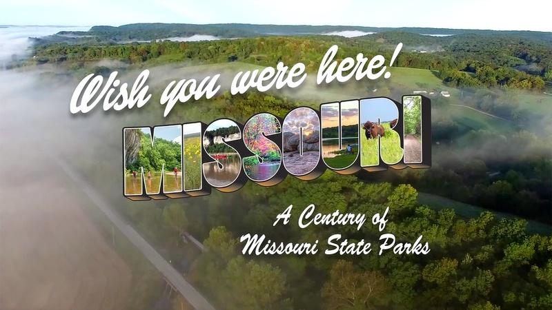 Wish You Were Here–A Century of Missouri State Parks