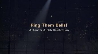 Ring Them Bells! A Kander & Ebb Celebration image