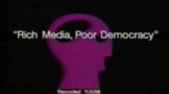 Rich Media, Poor Democracy, Part I