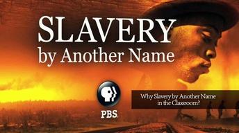 Why Use Slavery by Another Name in the Classroom? image