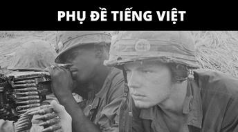 05: This Is What We Do (July 1967-December 1967) -Vietnamese