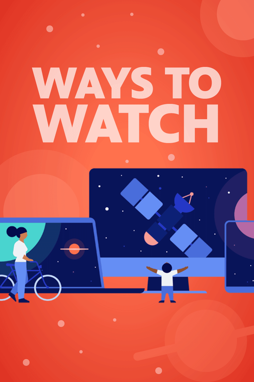 Ways to Watch