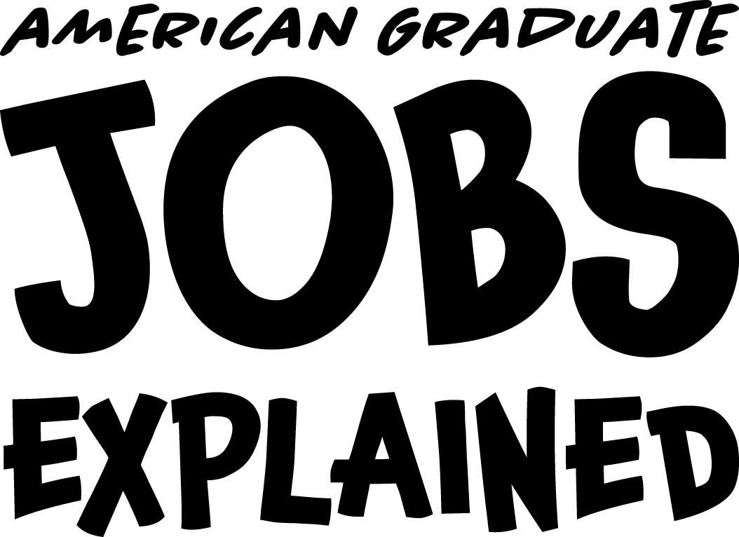 American Graduate: Jobs Explained