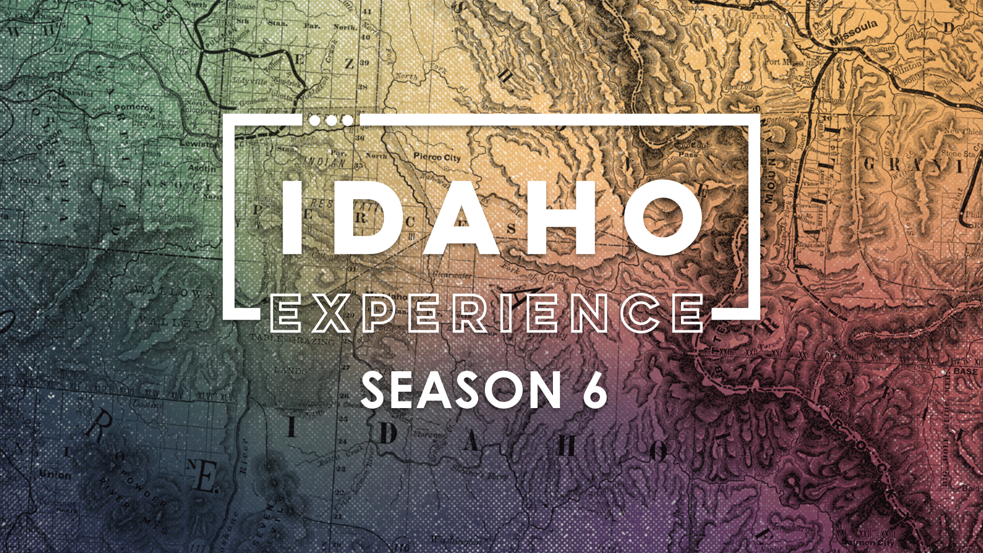 Idaho Experience Season 6