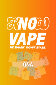 KNOW VAPE Questions & Answers