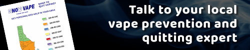 Talk to your local vape prevention and quitting expert