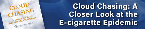 Cloud Chasing: A Closer Look at the E-cigarette Epidemic