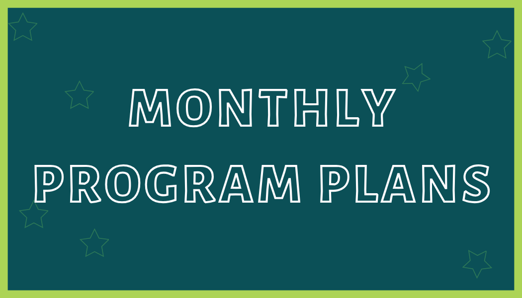 Monthly Program Plans