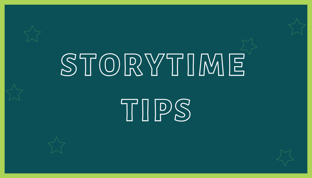 Storytime Tips