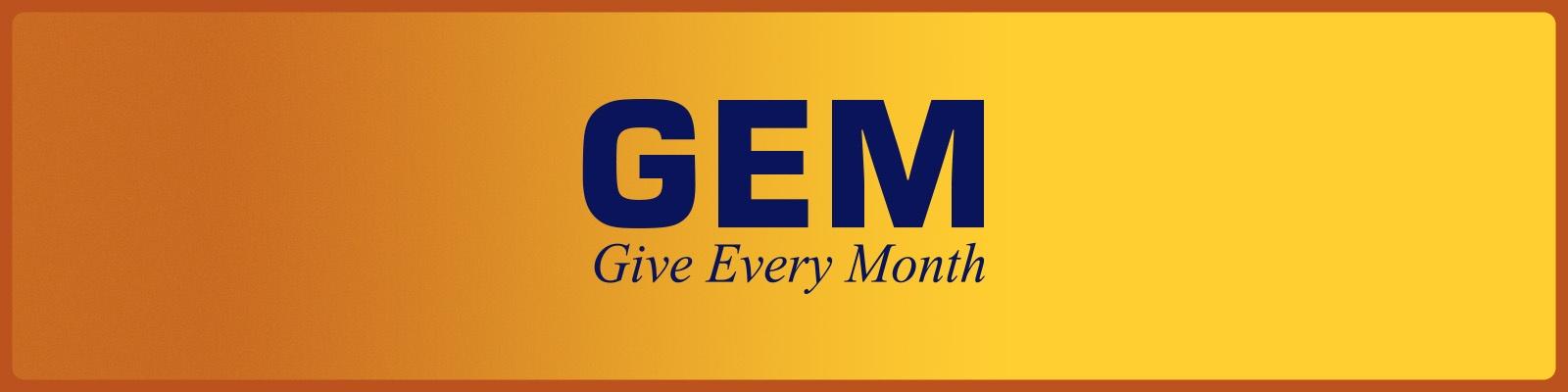 GEM - Give Every Month