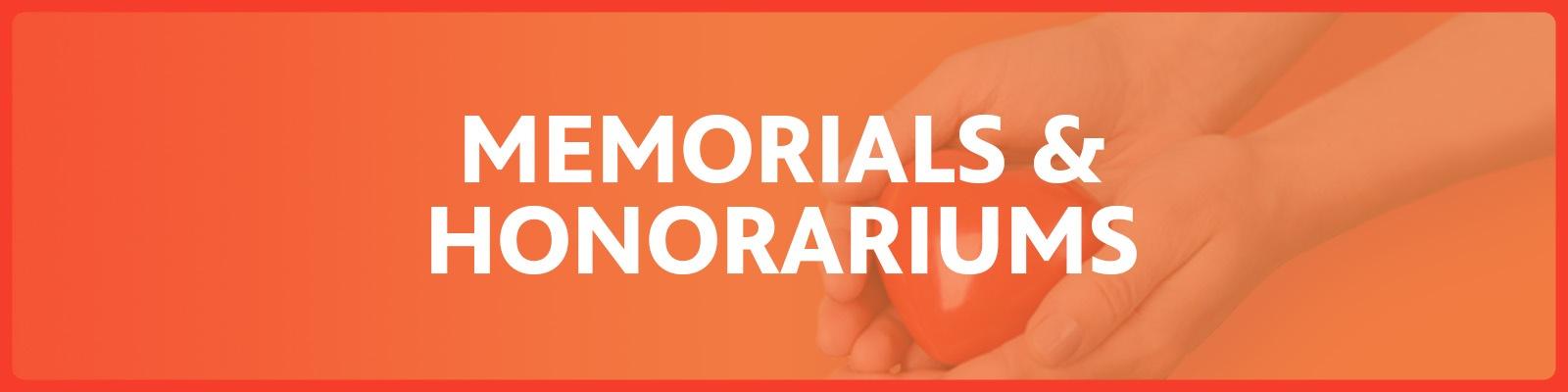 Memorials and Honorariums