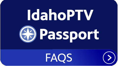 IdahoPTV Passport FAQs