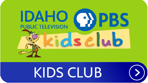 Join the IdahoPTV Kids Club