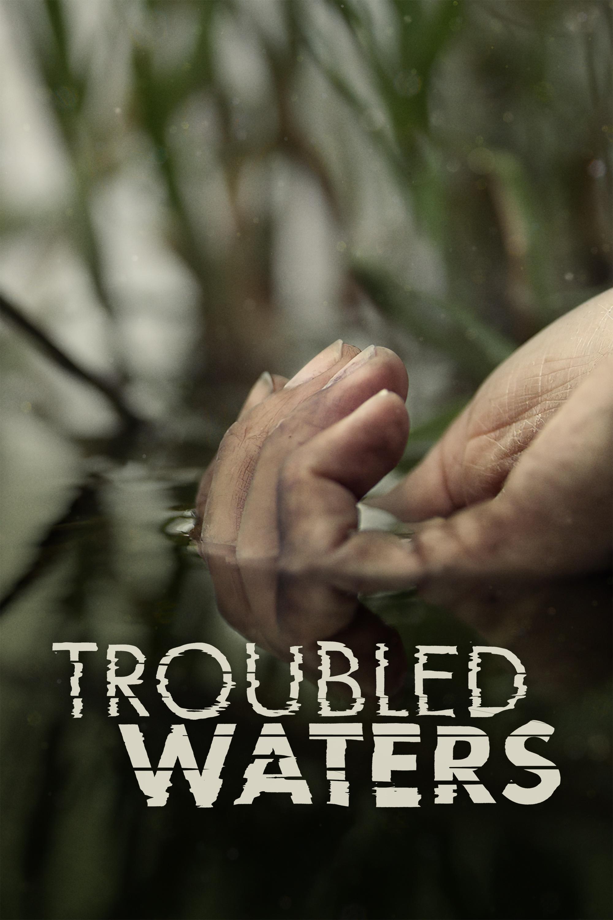 Troubled Waters